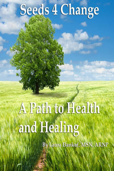 Seeds 4 Change: A Path to Health and Healing