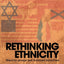 Rethinking Ethnicity