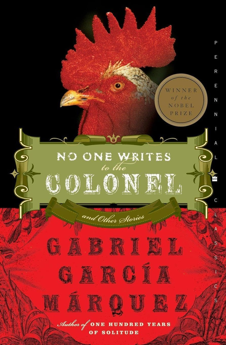 No One Writes to the Colonel: Witty and Compassionate Stories of South America's Poor, Rich, and Village Life (Perennial Classics)