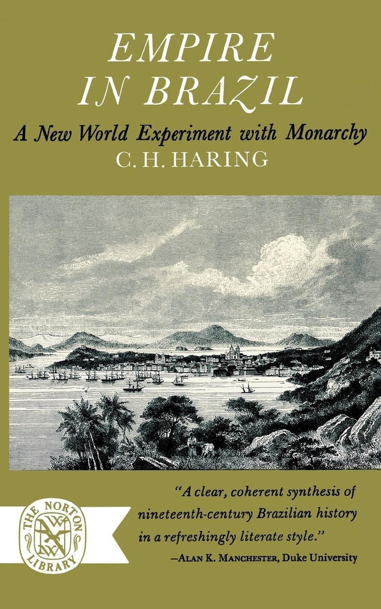 Empire in Brazil: A New World Experiment with Monarchy