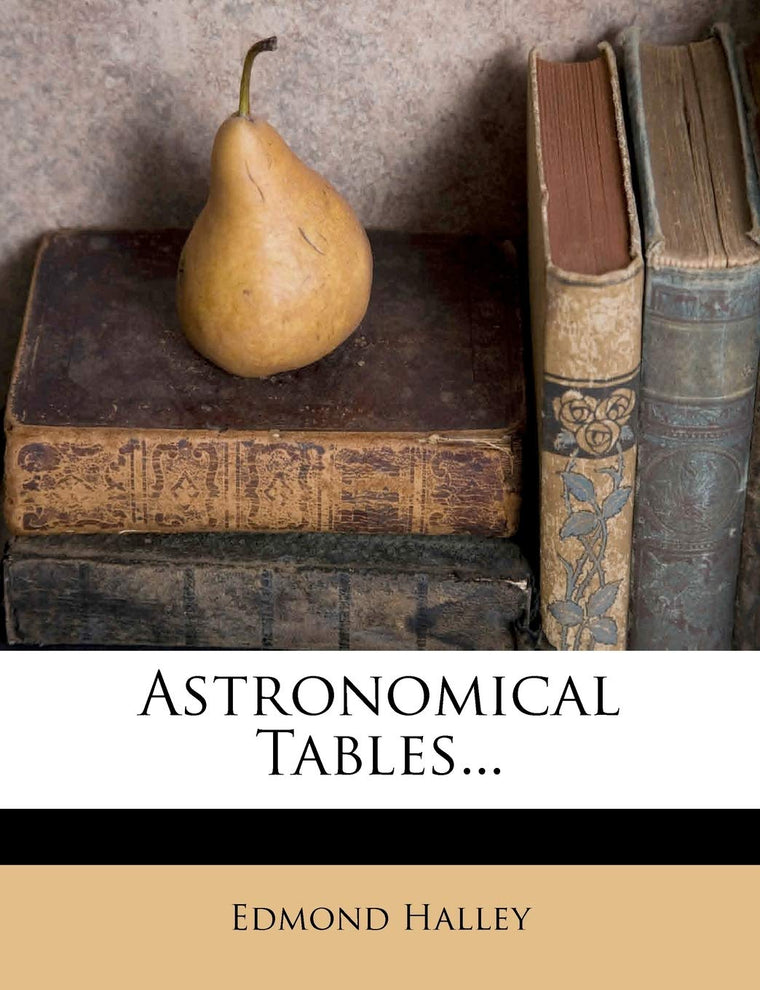 Astronomical Tables...