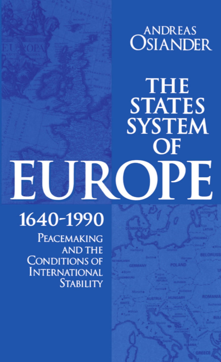 The States System of Europe, 1640-1990: Peacemaking and the