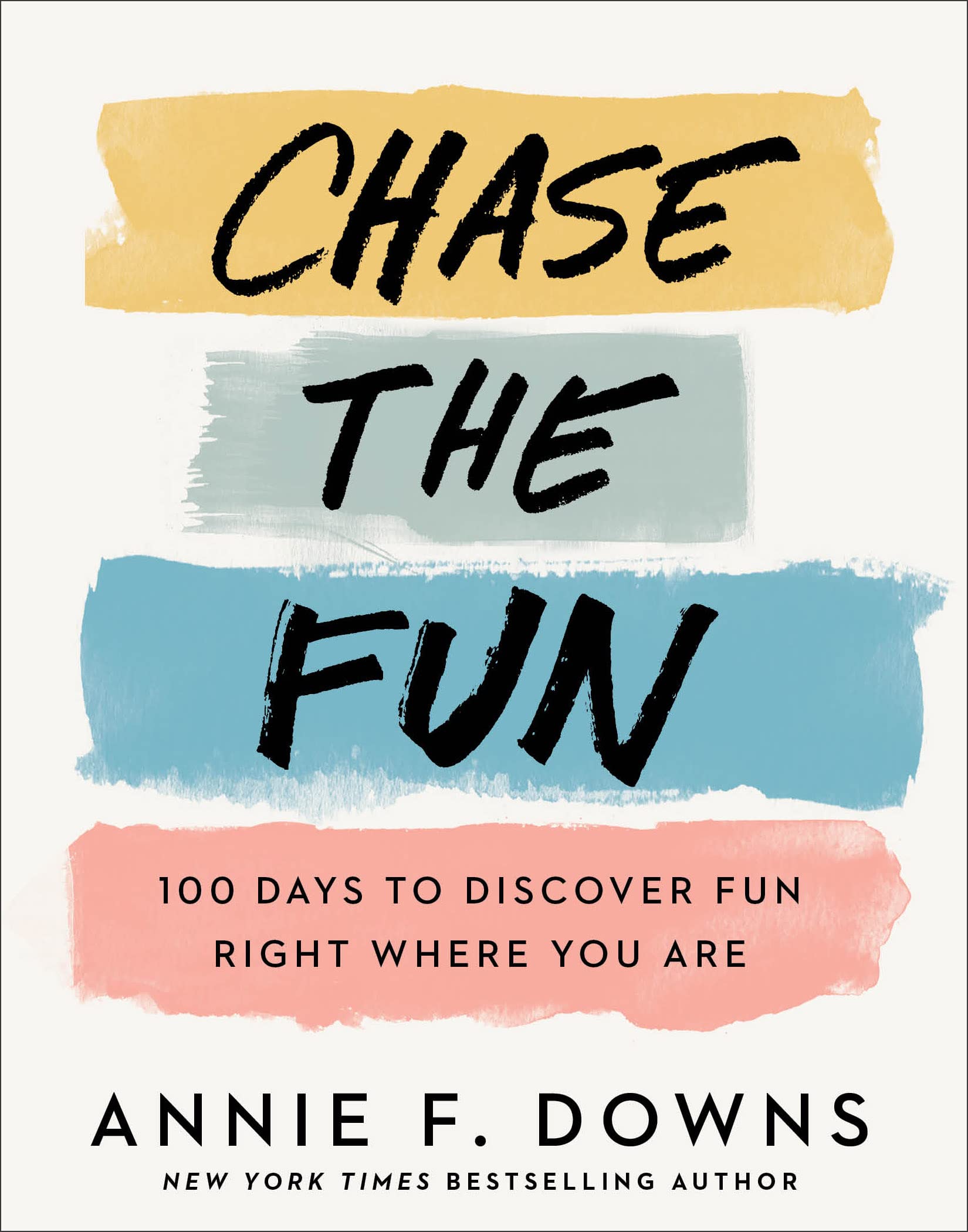Chase the Fun: 100 Days to Discover Fun Right Where You Are (Full Color, Joy Filled Daily Devotional with Ribbon Marker Makes the Perfect Gift)