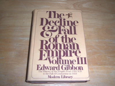 The Decline and Fall of the Roman Empire, Volume III (Modern Library)