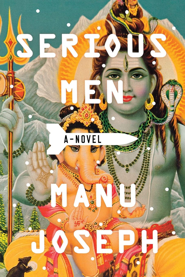 Serious Men: A Novel