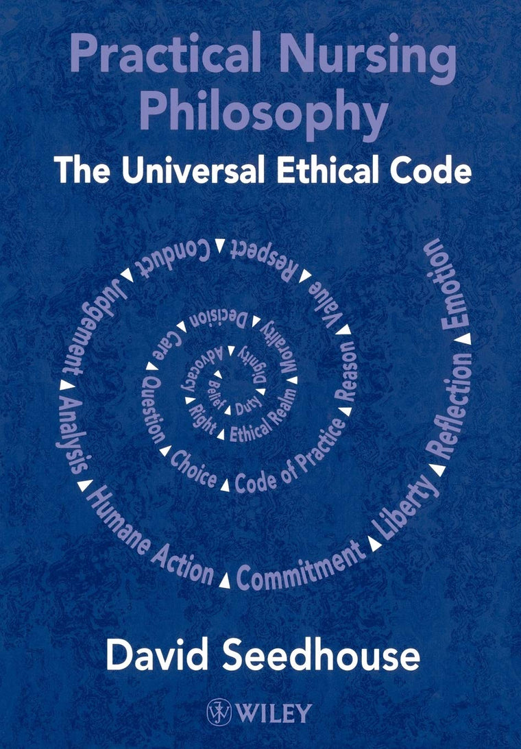 Practical Nursing Philosophy: The Universal Ethical Code