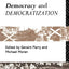 Democracy and Democratization (Cambridge Edition of the Letters and)