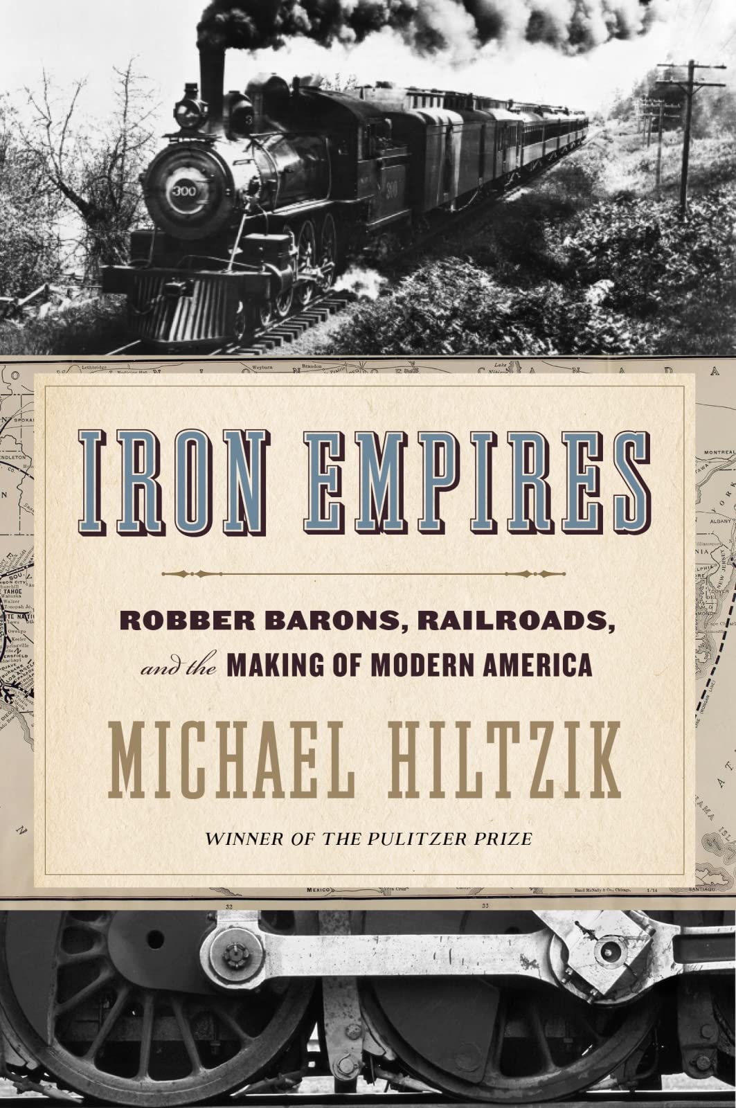Iron Empires: Robber Barons, Railroads, and the Making of Mo