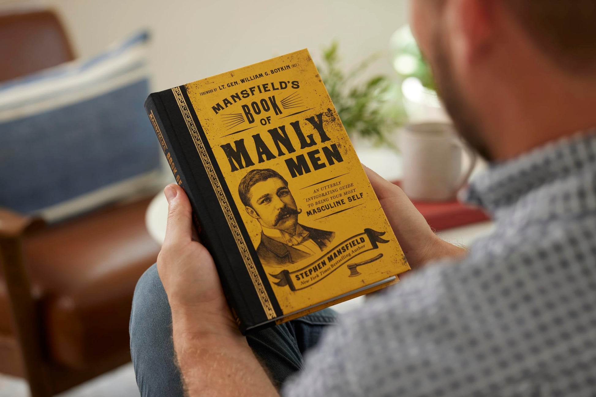 Mansfield's Book of Manly Men: An Utterly Invigorating Guide to Being Your Most Masculine Self
