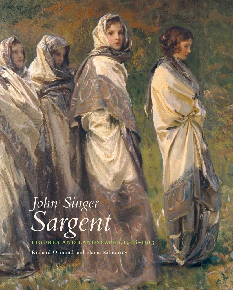 John Singer Sargent: Figures and Landscapes 1908-1913: The C