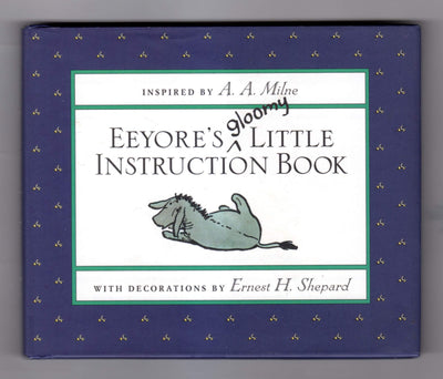 Eeyore's Gloomy Little Instruction Book (Winnie-the-Pooh)