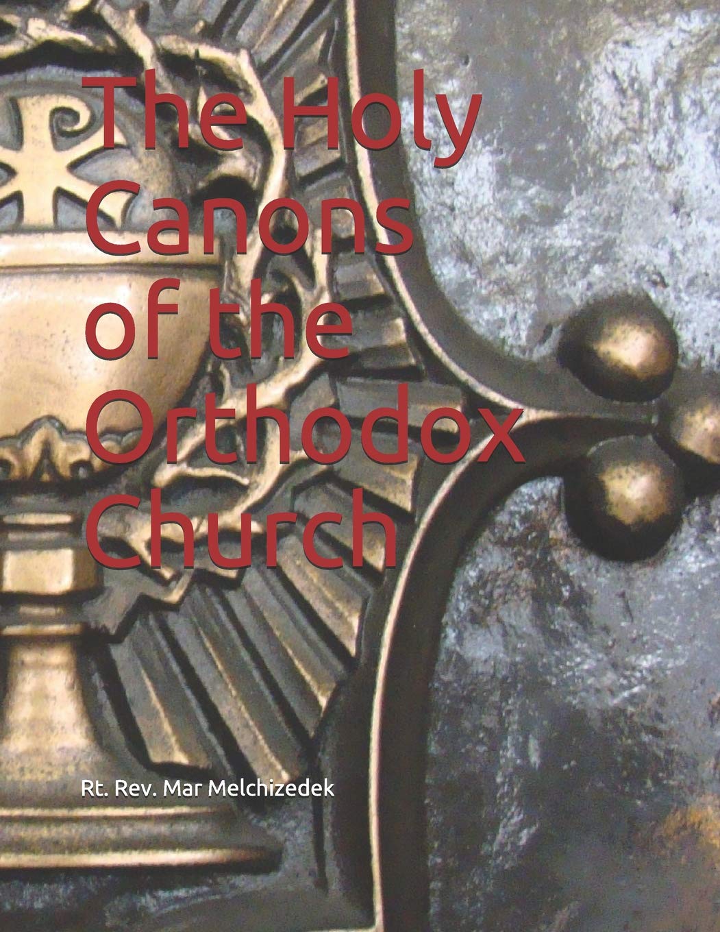 The Holy Canons of the Orthodox Church