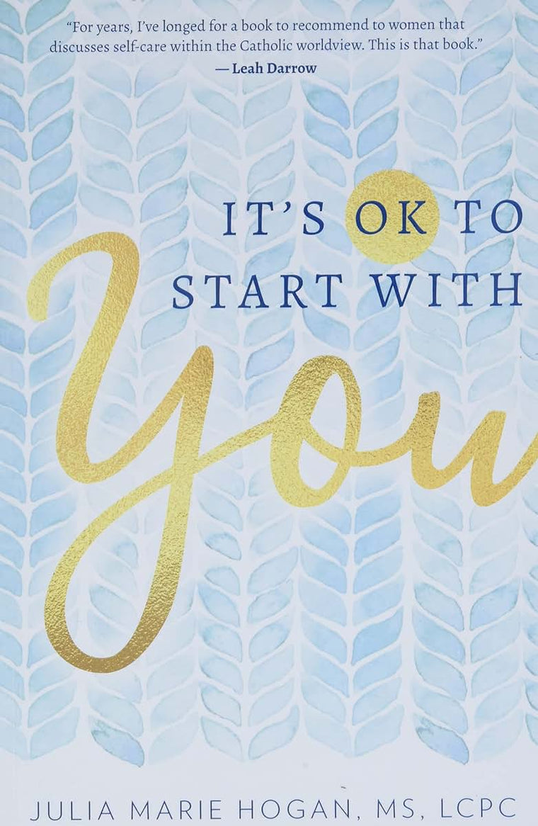 It's Ok to Start with You