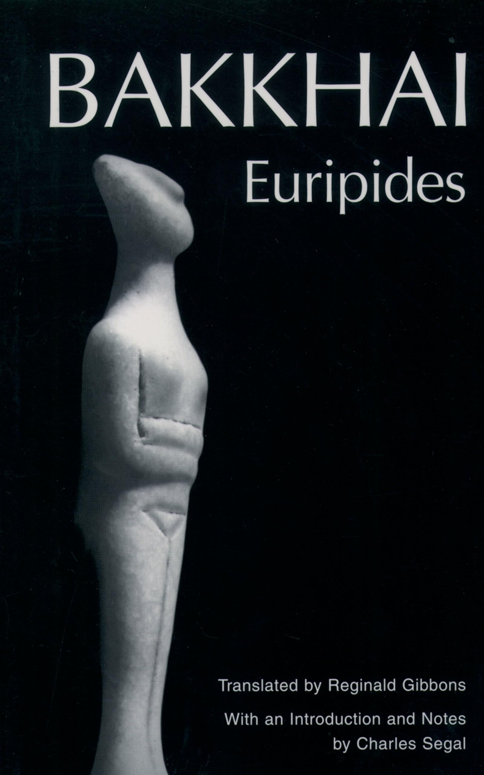 Bakkhai (Greek Tragedy in New Translations)