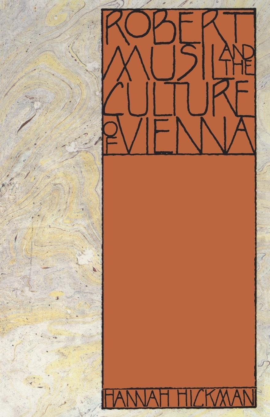Robert Musil and the Culture of Vienna