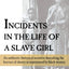 Incidents in the Life of a Slave Girl