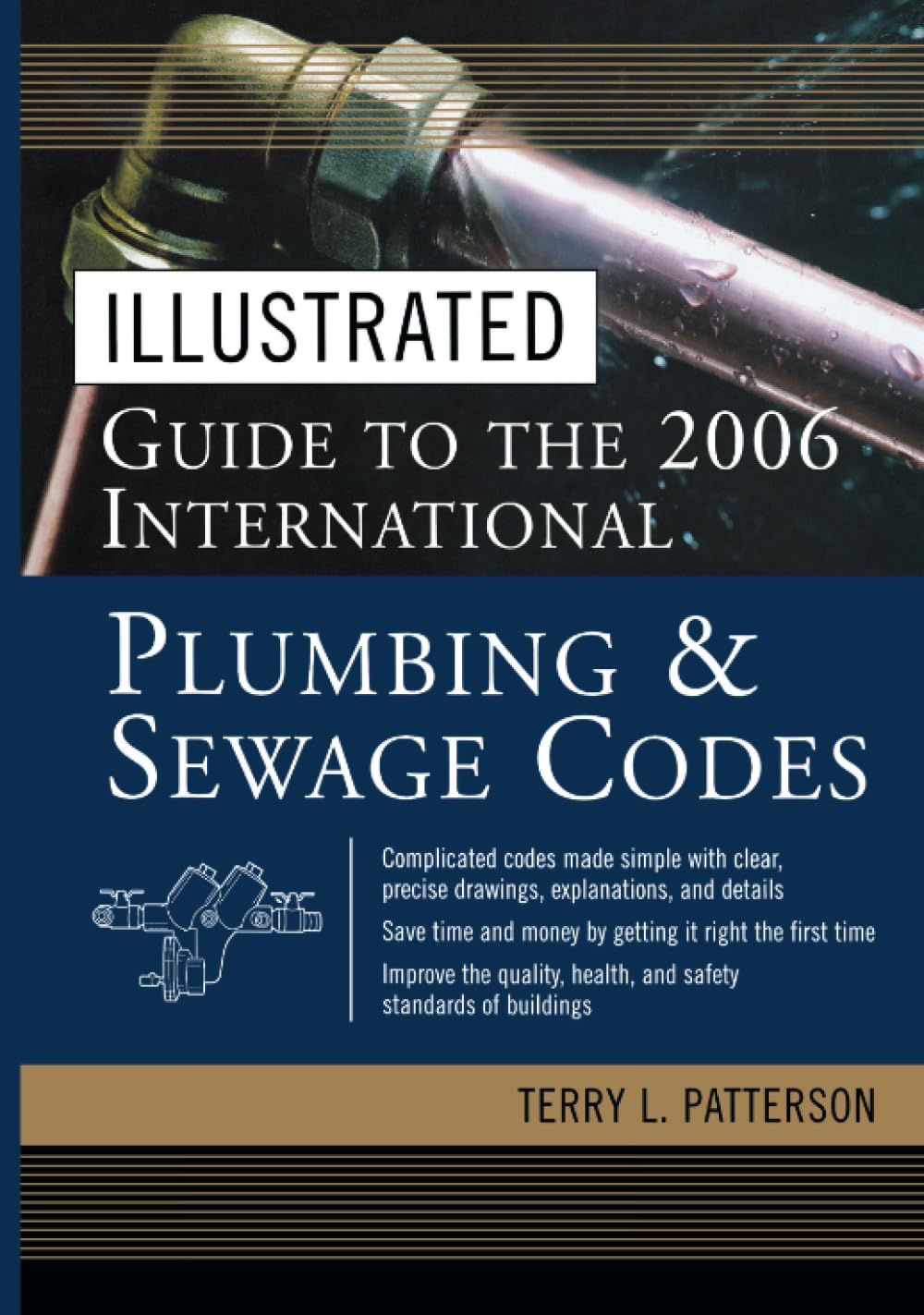 Illustrated Guide to the 2006 International Plumbing and Sewage Codes (Illustrated Guide to the International Plumbing & Sewage Code)