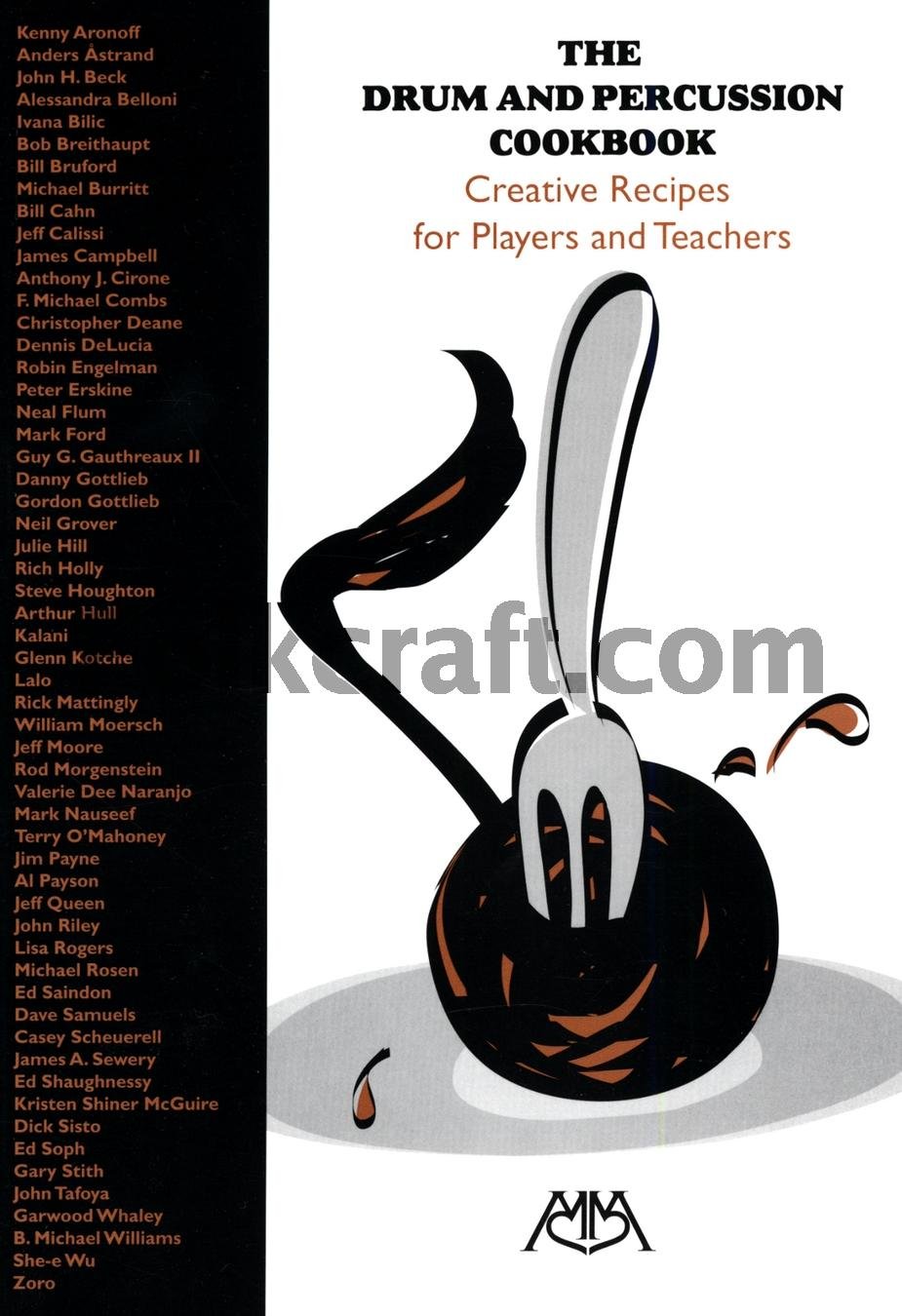 The Drum and Percussion Cookbook: Creative Recipes for Players and Teachers