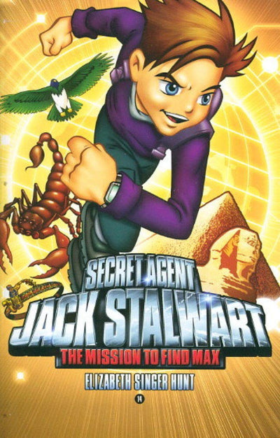 Secret Agent Jack Stalwart: Book 14: The Mission to Find Max: Egypt (The Secret Agent Jack Stalwart Series, 14)
