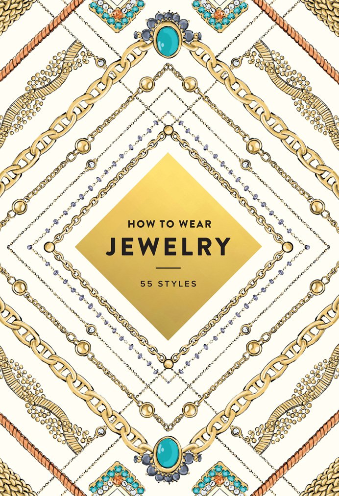 How to Wear Jewelry: 55 Styles