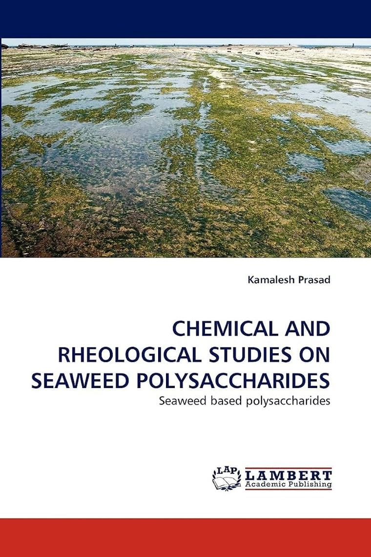 CHEMICAL AND RHEOLOGICAL STUDIES ON SEAWEED POLYSACCHARIDES: Seaweed based polysaccharides