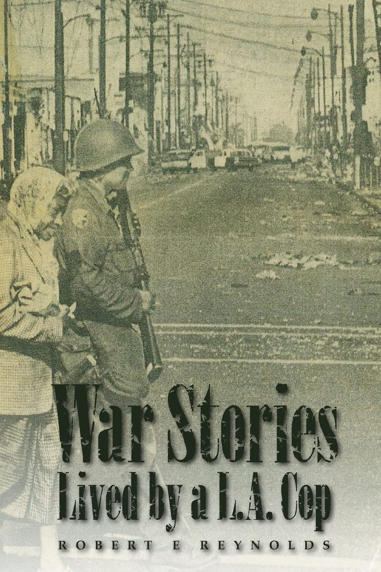 War Stories lived by a LA cop