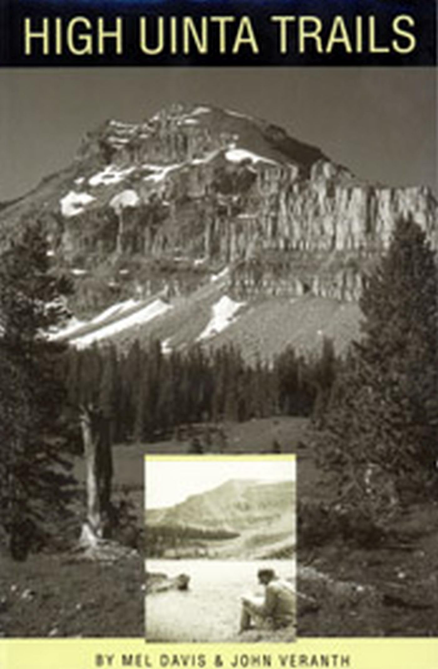 High Uinta Trails (Foundations of Archaeological Inquiry)