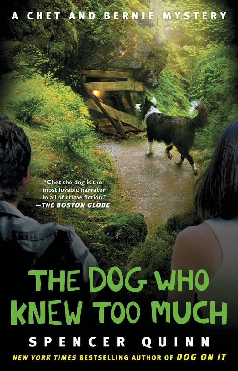 The Dog Who Knew Too Much: A Chet and Bernie Mystery (4) (The Chet and Bernie Mystery Series)
