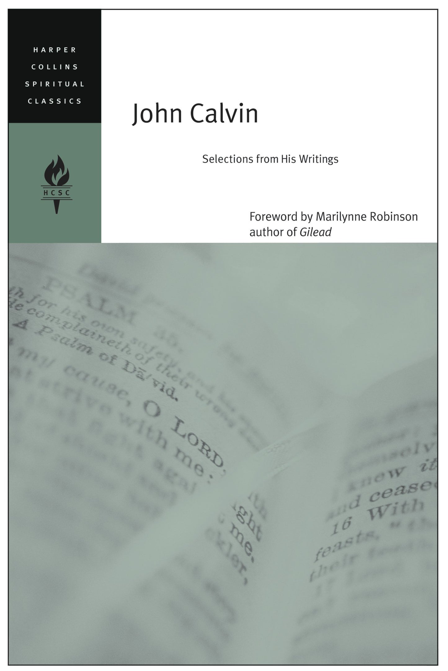 John Calvin: Selections from His Writings (HarperCollins Spiritual Classics)