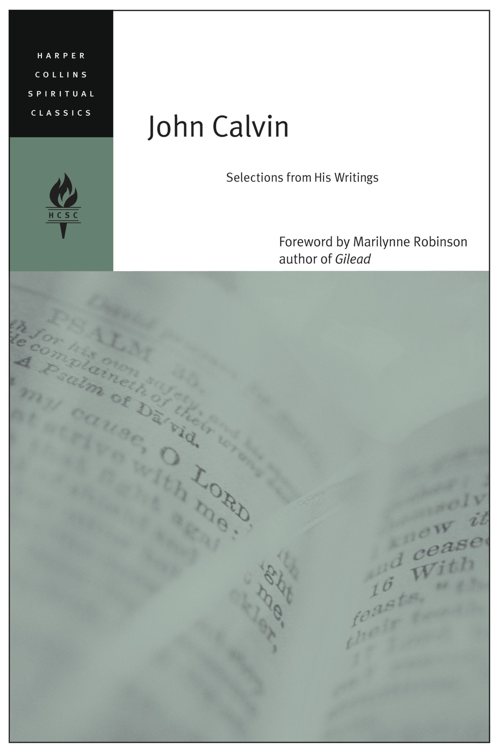 John Calvin: Selections from His Writings (HarperCollins Spiritual Classics)