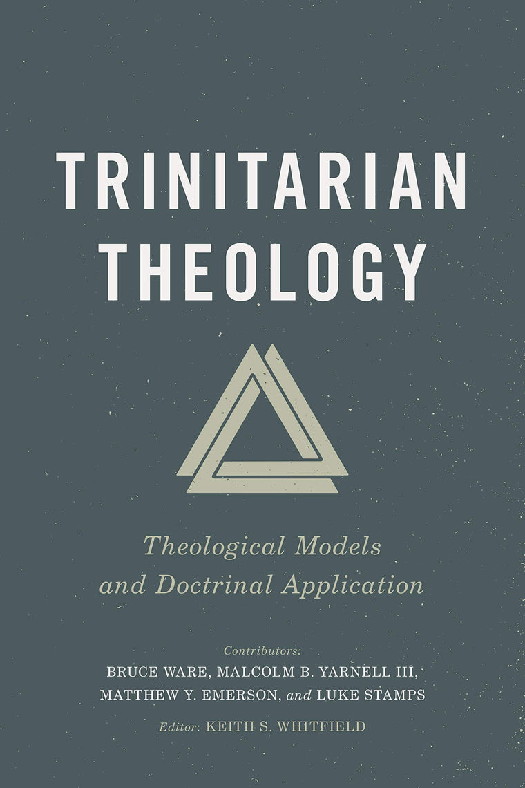 Trinitarian Theology: Theological Models and Doctrinal Application