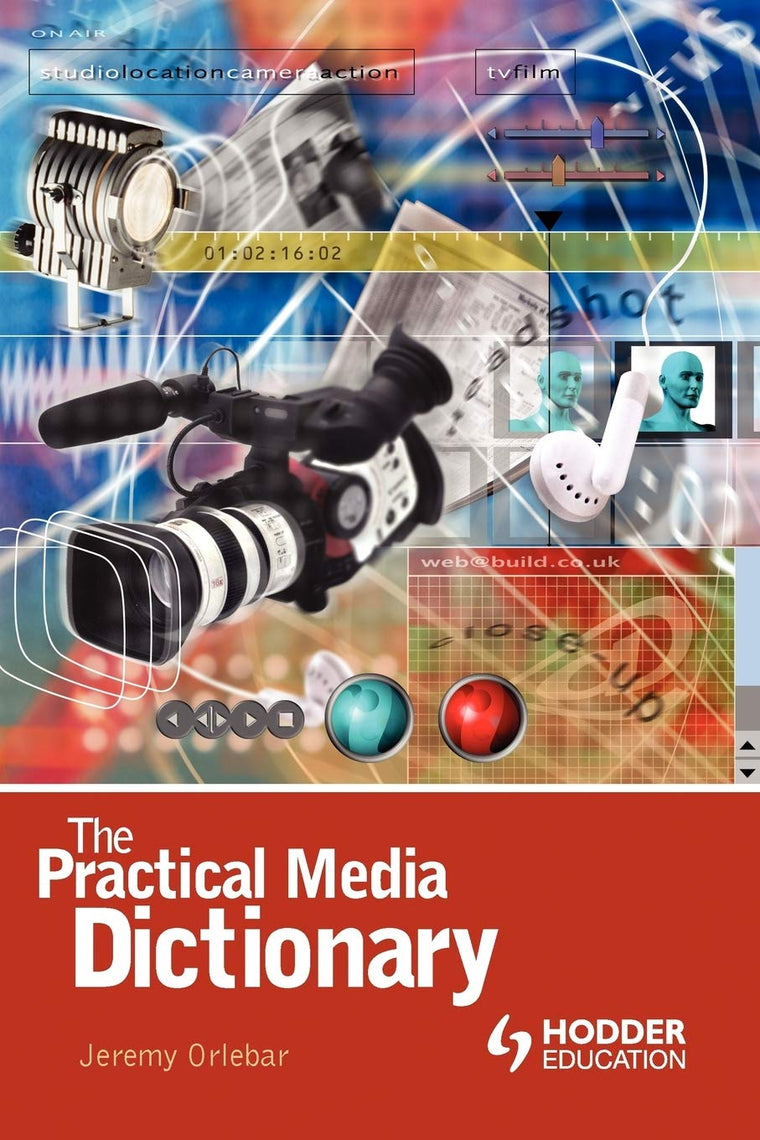 The Practical Media Dictionary (Arnold Student Reference)