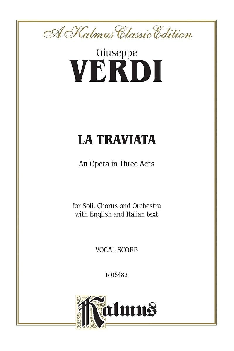 La Traviata: Italian, English Language Edition, Vocal Score (Kalmus Edition) (Italian Edition)