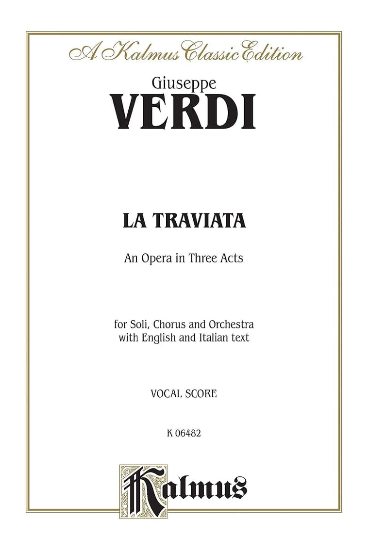 La Traviata: Italian, English Language Edition, Vocal Score (Kalmus Edition) (Italian Edition)
