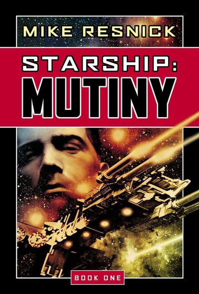 Starship: Mutiny (Starship, Book 1)