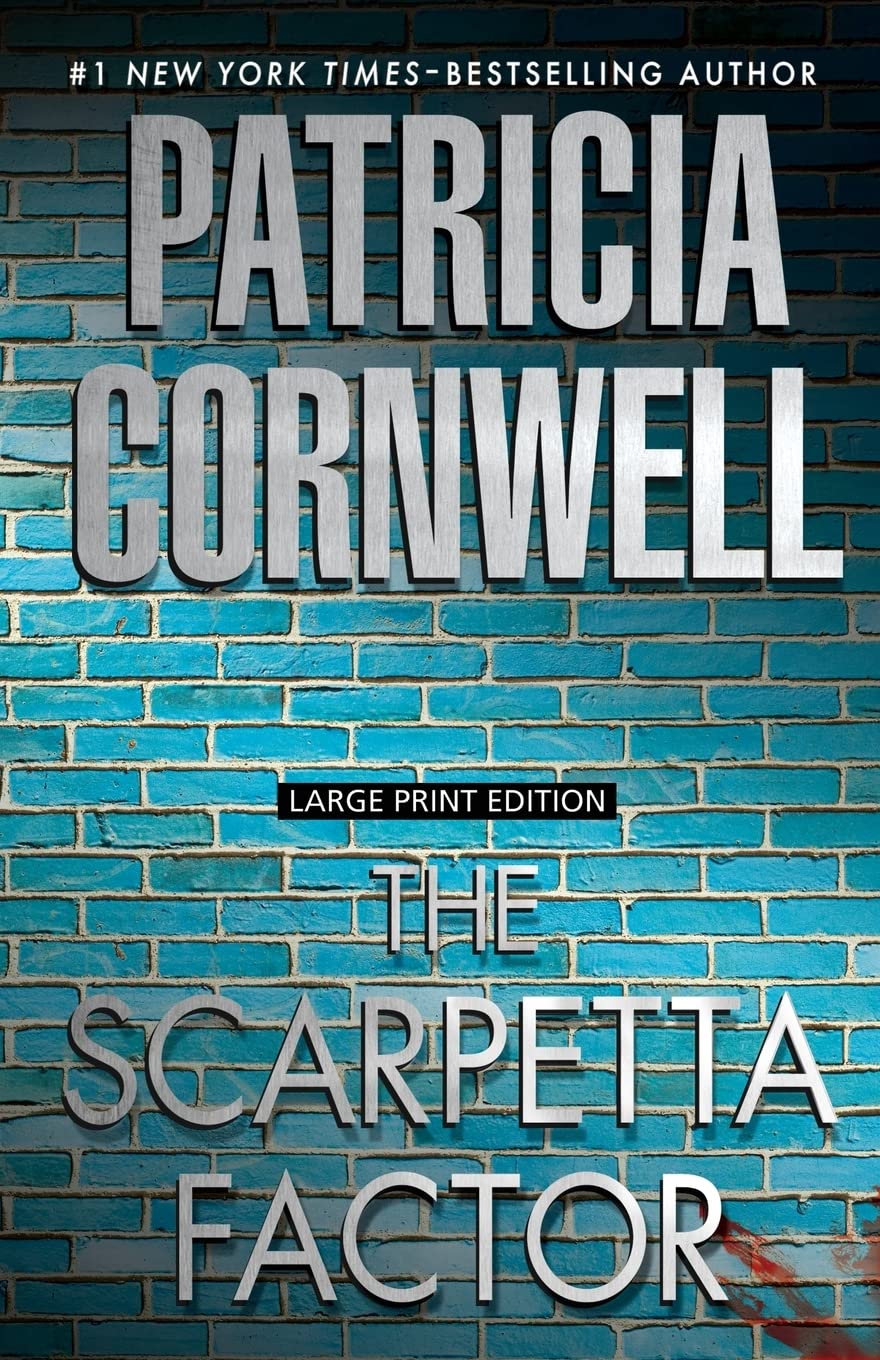The Scarpetta Factor (A Kay Scarpetta Novel)