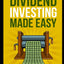 Dividend Investing Made Easy
