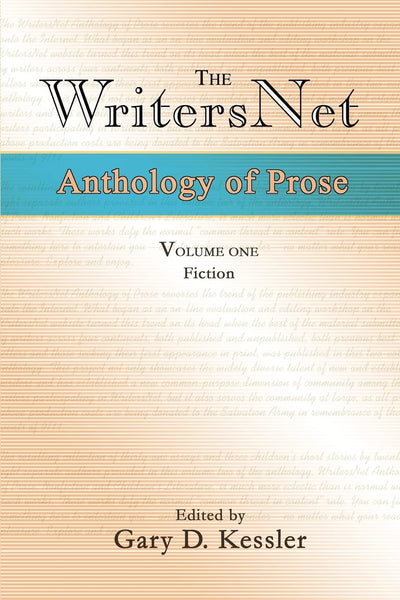 The WritersNet Anthology of Prose: Fiction