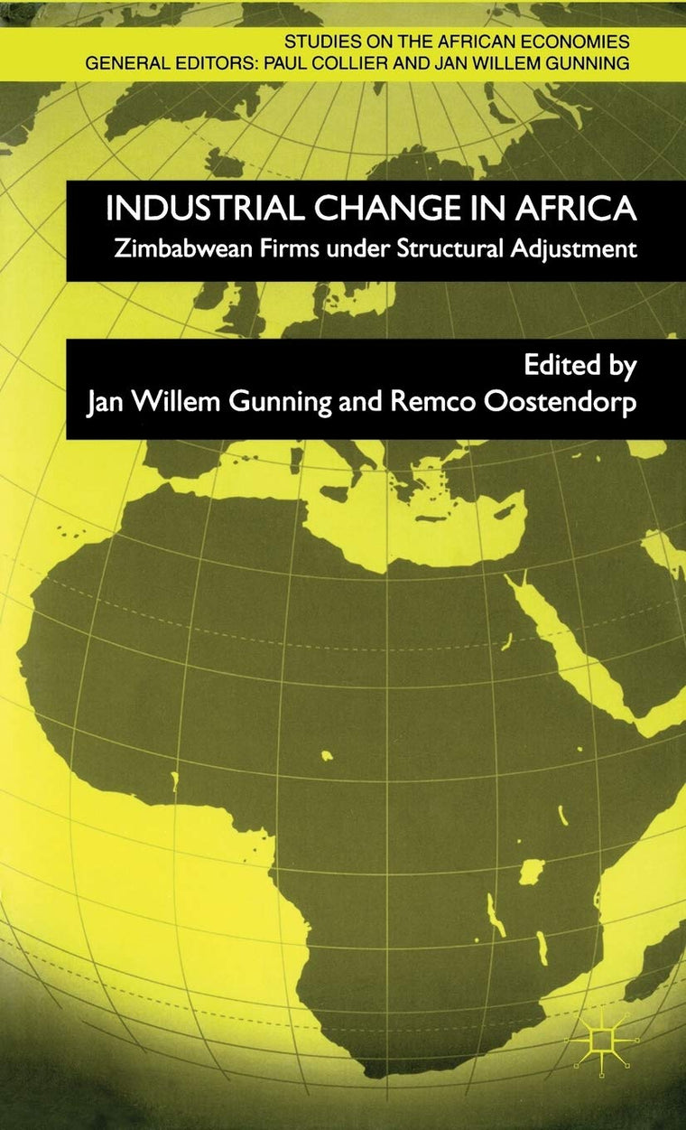 Industrial Change in Africa: Zimbabwean Firms under Structural Adjustment (Studies on the African Economies Series)