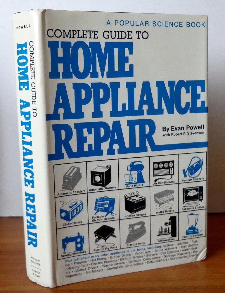 Complete guide to home appliance repair by Powell, Evan