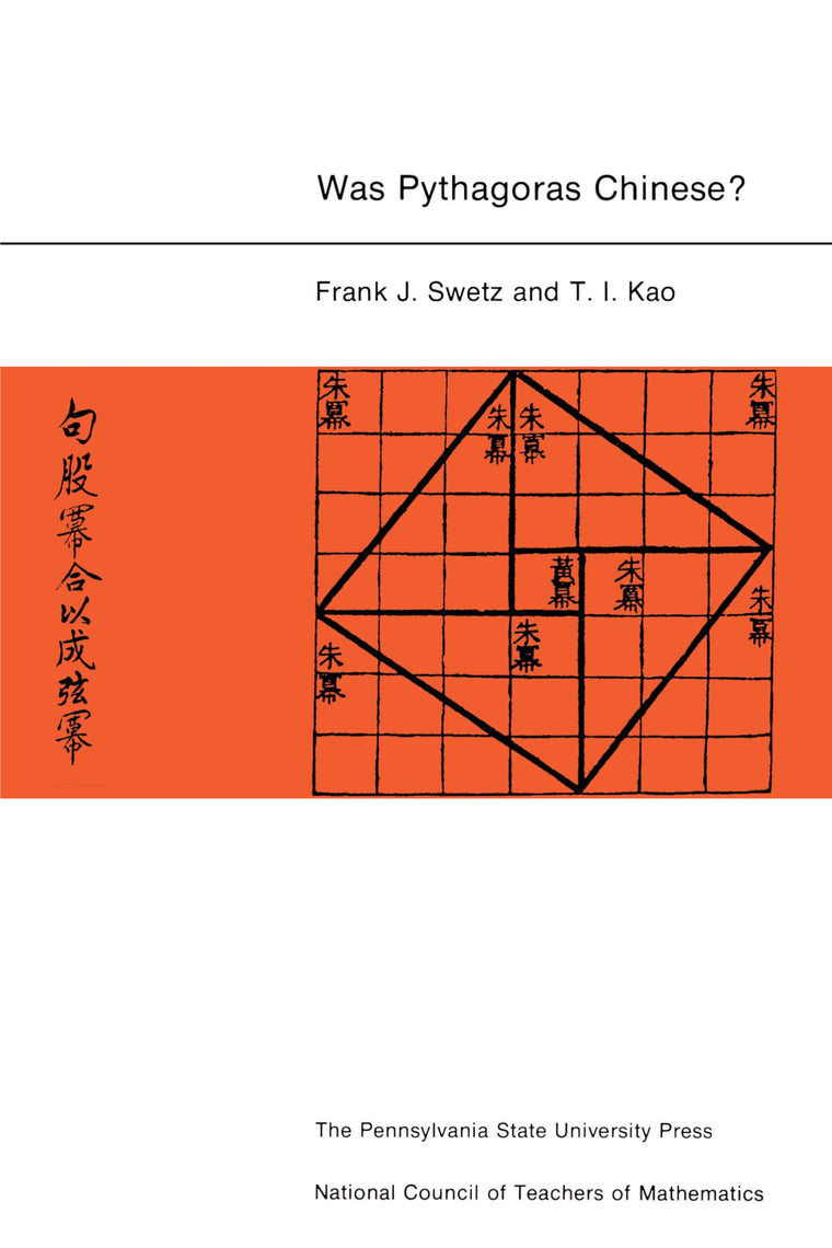 Was Pythagoras Chinese?: An Examination of Right Triangle Theory in Ancient China