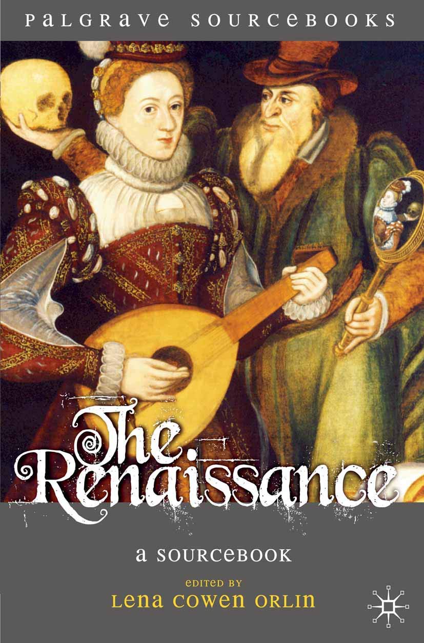 The Renaissance: A Sourcebook (Palgrave Sourcebooks, 5)