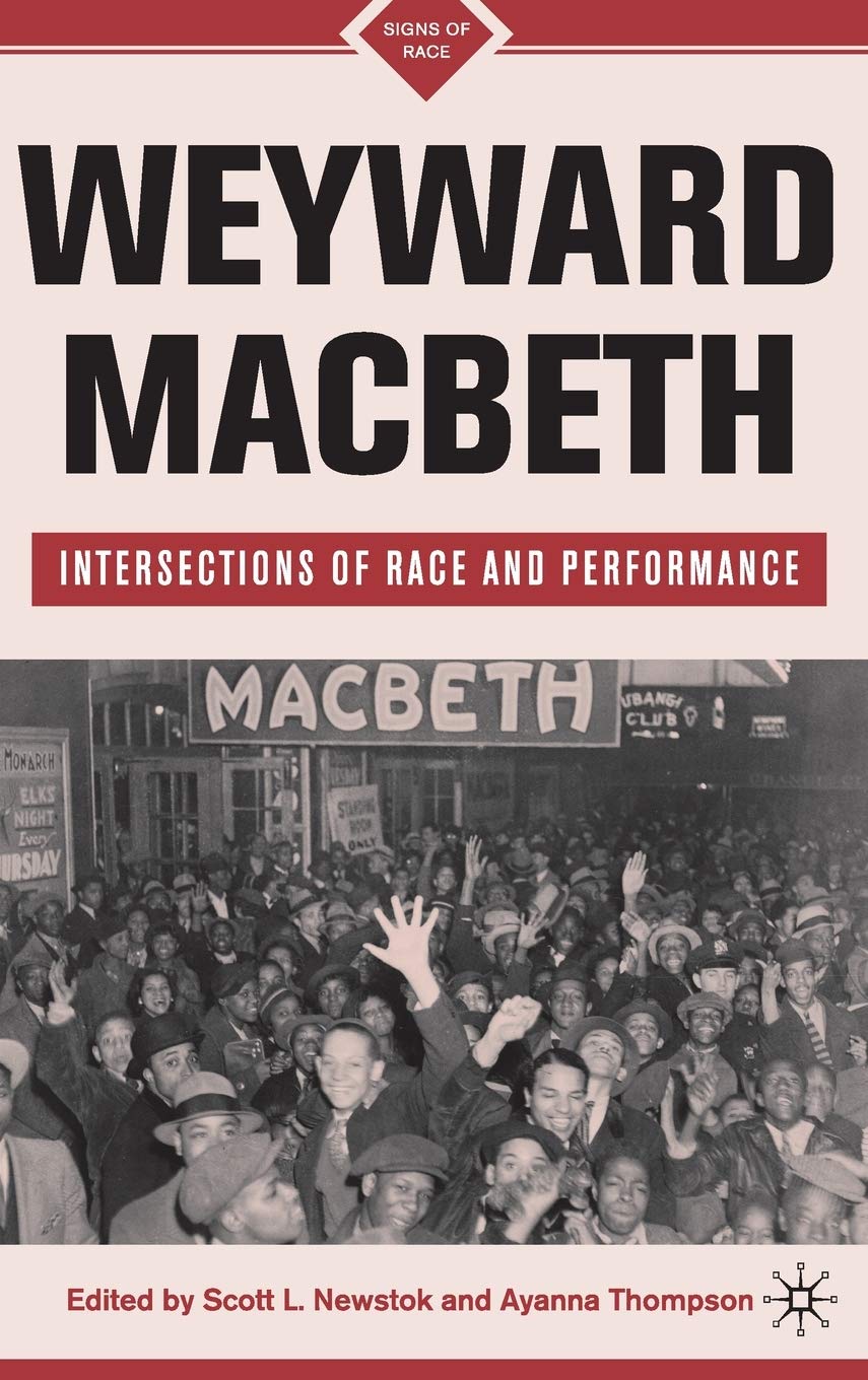 Weyward Macbeth: Intersections of Race and Performance (Signs of Race)