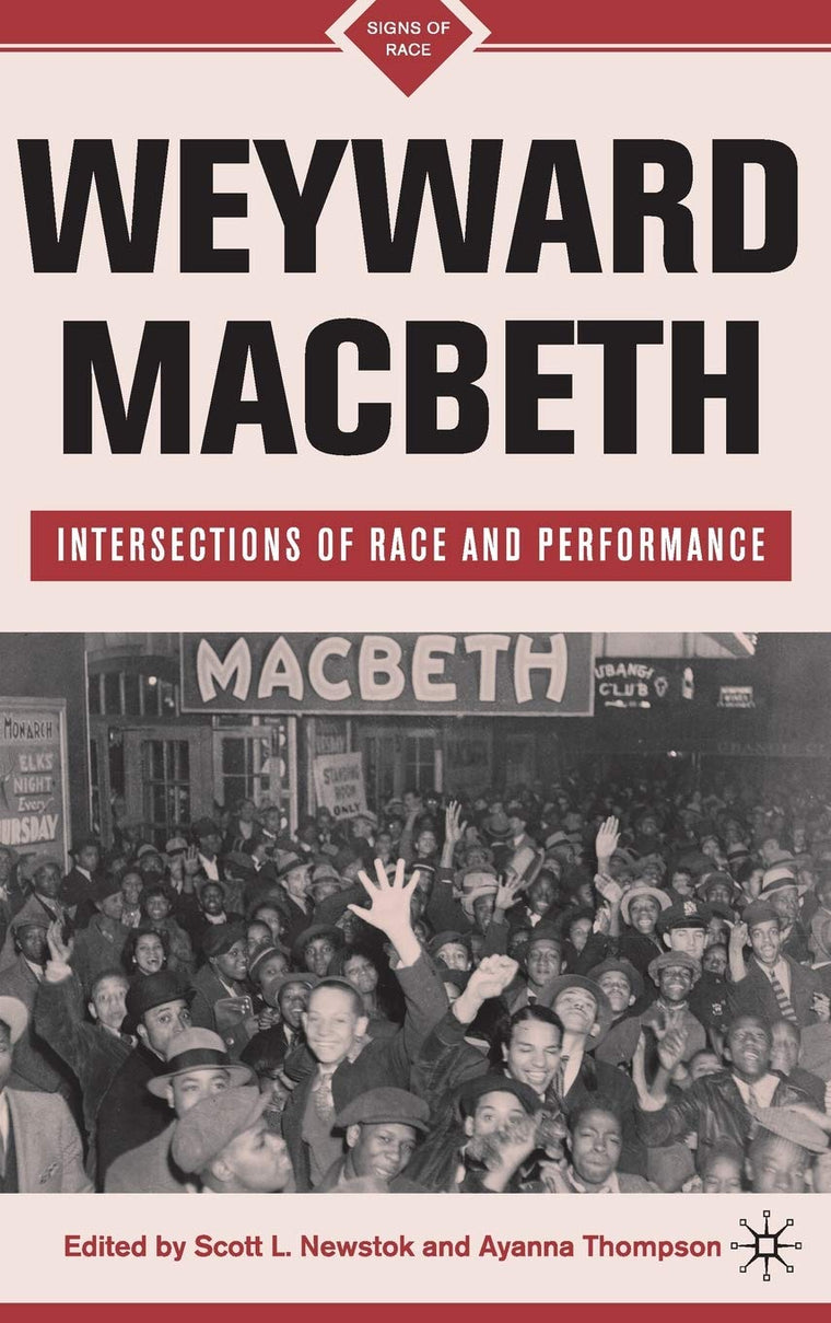 Weyward Macbeth: Intersections of Race and Performance (Signs of Race)