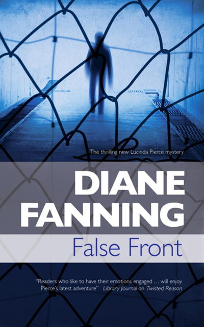False Front (Lucinda Pierce, 5)