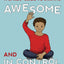 The Kids' Guide to Staying Awesome and In Control: Simple Stuff to Help Children Regulate their Emotions and Senses