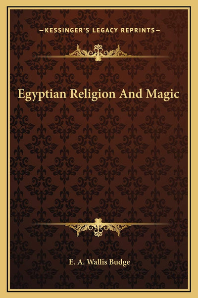 Egyptian Religion And Magic