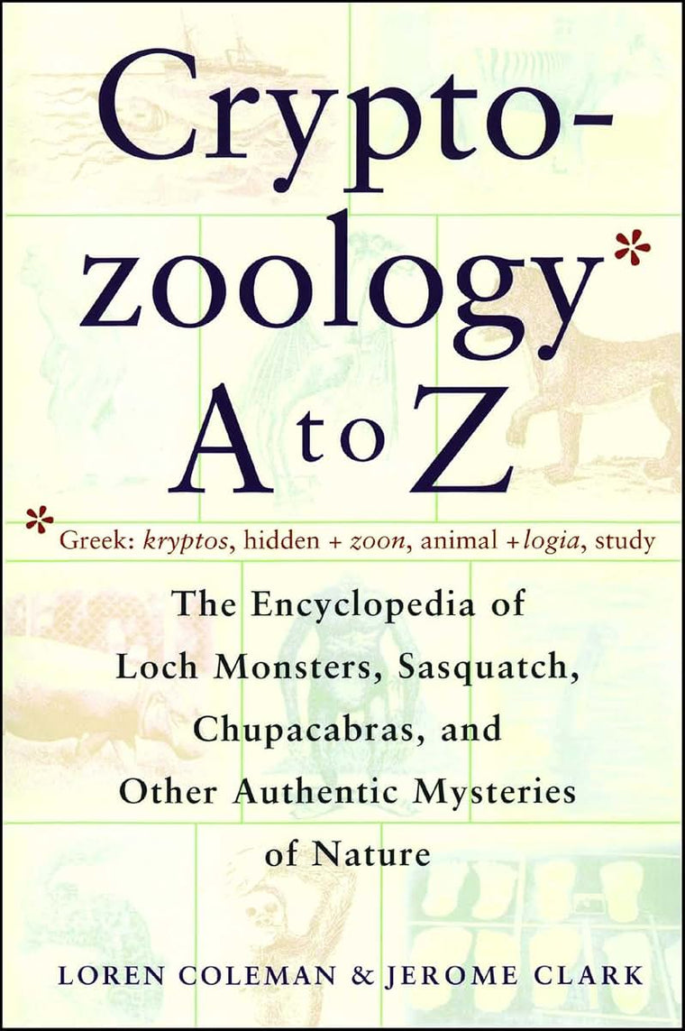 Cryptozoology A To Z: The Encyclopedia of Loch Monsters, Sas