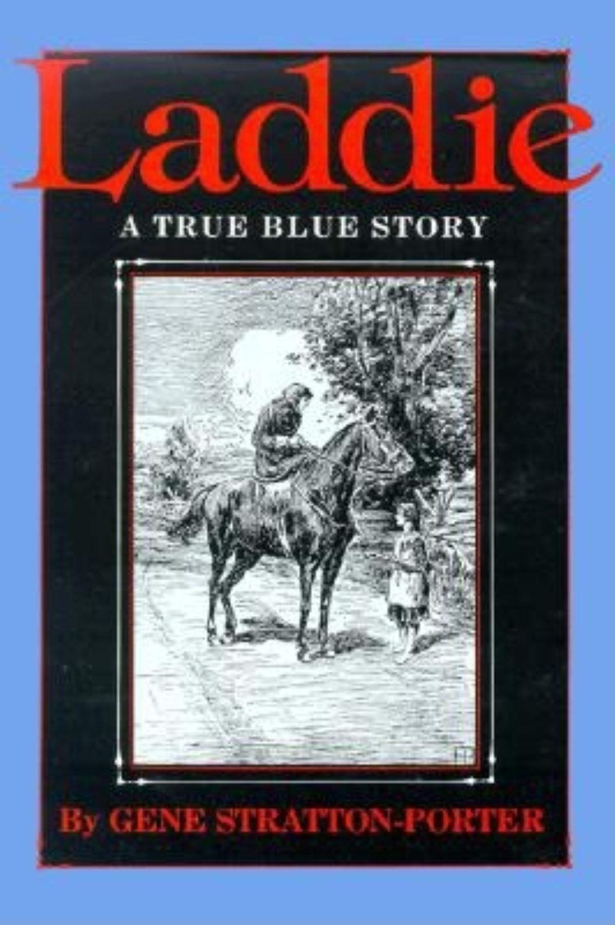 Laddie: A True Blue Story (Library of Indiana C)