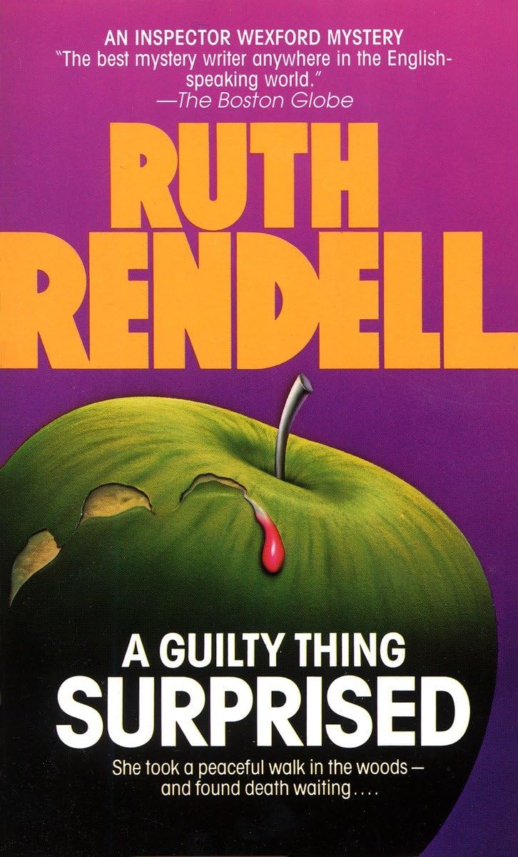 A Guilty Thing Surprised (Chief Inspector Wexford Mysteries)